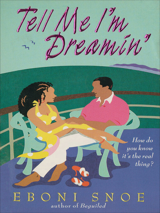 Title details for Tell Me I'm Dreamin' by Eboni Snoe - Available